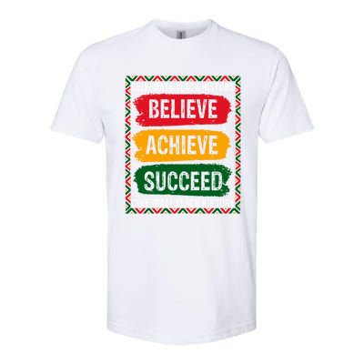 Believe Achieve Succeed Black History Month Juneteenth Gift Softstyle CVC T-Shirt