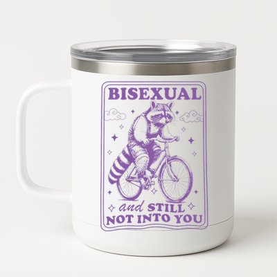 Bisexual And Still Not Into You Bi Pride Subtle Bisexual 12 oz Stainless Steel Tumbler Cup