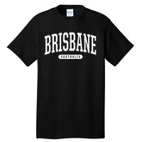 Brisbane Australia Souvenirs College Style Brisbane Australia Souvenir Gift Tall T-Shirt