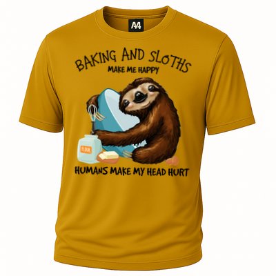 Baking And Sloths Make Me Happy Hu Make My Head Hurt Gift Cooling Performance Crew T-Shirt