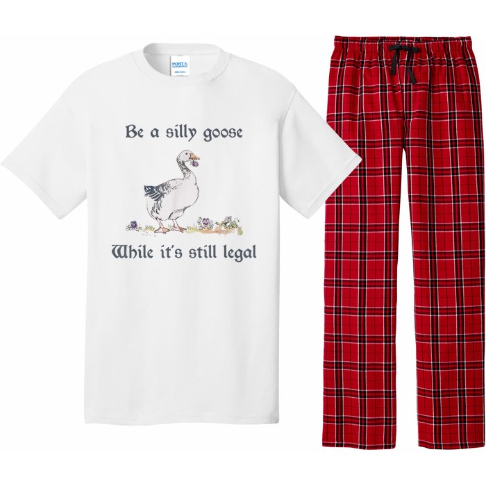 Be A Silly Goose While Its Still Legal Funny Meme Pajama Set