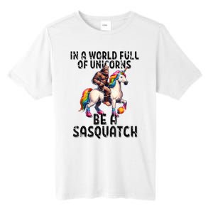 Be A Sasquatch Unicorn Funny In A World Of Unicorns Tall Fusion ChromaSoft Performance T-Shirt