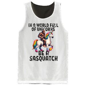 Be A Sasquatch Unicorn Funny In A World Of Unicorns Mesh Reversible Basketball Jersey Tank