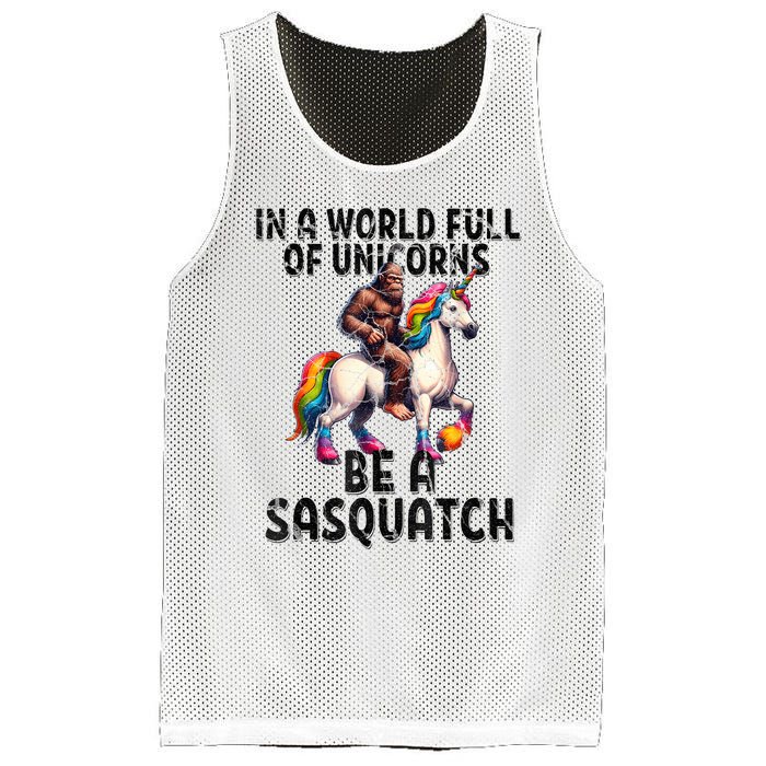 Be A Sasquatch Unicorn Funny In A World Of Unicorns Mesh Reversible Basketball Jersey Tank