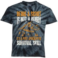 Being A Scout ItS A Post Apocalyptic Survival Skill Kids Tie-Dye T-Shirt