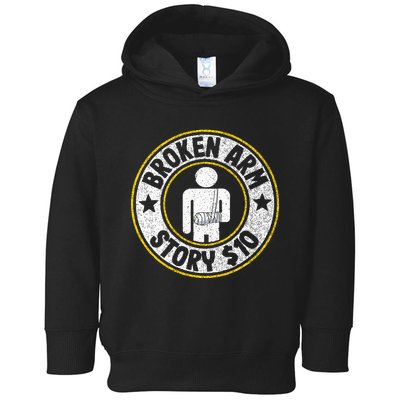 Broken Arm Story $10 Broken Hand Get Well Broken Arm Toddler Hoodie