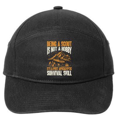 Being A Scout Its A Post Apocalyptic Survival Skill 7-Panel Snapback Hat