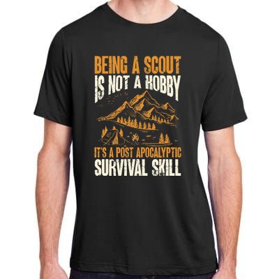 Being A Scout Its A Post Apocalyptic Survival Skill Adult ChromaSoft Performance T-Shirt