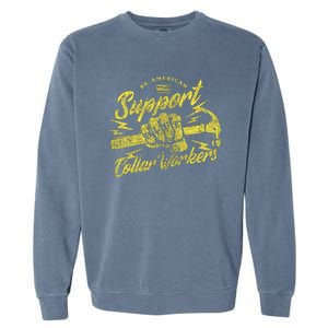 Be American Support Blue Collar Workers Garment-Dyed Sweatshirt