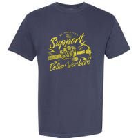 Be American Support Blue Collar Workers Garment-Dyed Heavyweight T-Shirt