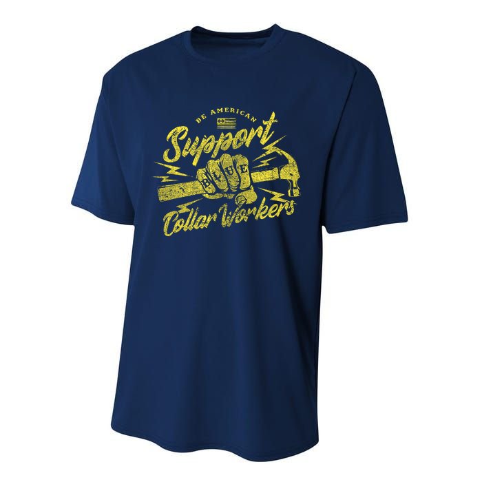 Be American Support Blue Collar Workers Performance Sprint T-Shirt