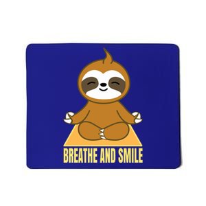 Breathe And Smile Meditating Sloth Lady 'S Yoga Namaste Gift Mousepad