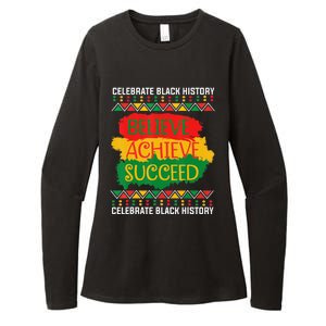 Believe Achieve Succeed Black History Gifts Political Womens CVC Long Sleeve Shirt