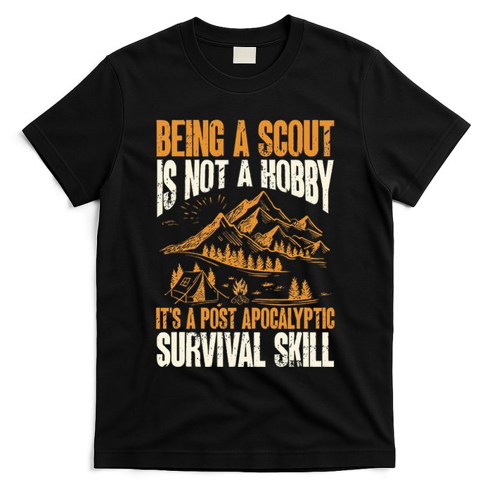 Being A Scout ItS A Post Apocalyptic Survival Skill T-Shirt