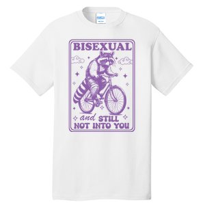 Bisexual And Still Not Into You Bi Pride Subtle Bisexual Tall T-Shirt