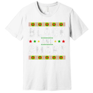 Black And Smart Juneteenth Black History Month Premium T-Shirt