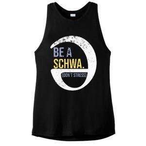 Be A Schwa DonT Stress Funny Phonics Speech Specialist Gift Ladies PosiCharge Tri-Blend Wicking Tank