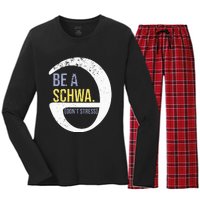 Be A Schwa DonT Stress Funny Phonics Speech Specialist Gift Women's Long Sleeve Flannel Pajama Set 