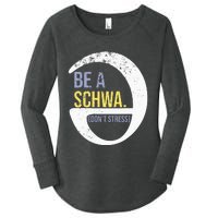 Be A Schwa DonT Stress Funny Phonics Speech Specialist Gift Women's Perfect Tri Tunic Long Sleeve Shirt