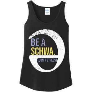 Be A Schwa DonT Stress Funny Phonics Speech Specialist Gift Ladies Essential Tank