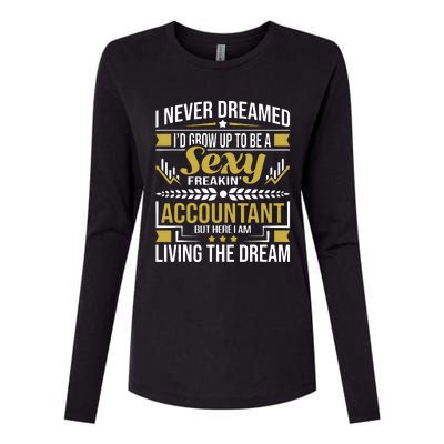 Be A Sexy Accountant Accounting Graduation Accountant Womens Cotton Relaxed Long Sleeve T-Shirt