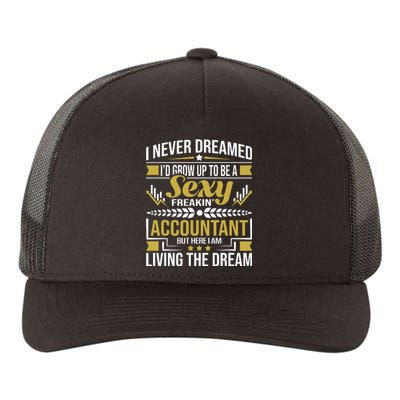 Be A Sexy Accountant Accounting Graduation Accountant Yupoong Adult 5-Panel Trucker Hat