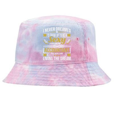 Be A Sexy Accountant Accounting Graduation Accountant Tie-Dyed Bucket Hat