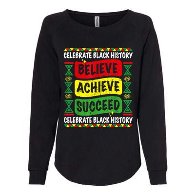 Believe Achieve Succeed Black History Month Proud African Womens California Wash Sweatshirt