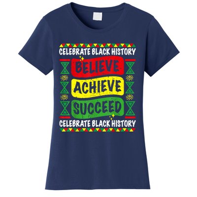 Believe Achieve Succeed Black History Month Proud African Women's T-Shirt