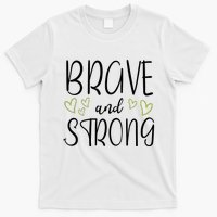 Brave And Strong Lymphoma Warrior T-Shirt