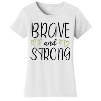 Brave And Strong Lymphoma Warrior Women's T-Shirt