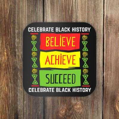 Believe Achieve Succeed Black History Gift Political Coaster