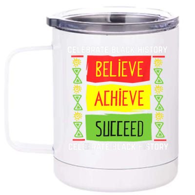 Believe Achieve Succeed Black History Gift Political 12 oz Stainless Steel Tumbler Cup