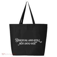 Bisexual And Still Not Into You 25L Jumbo Tote
