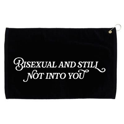 Bisexual And Still Not Into You Grommeted Golf Towel