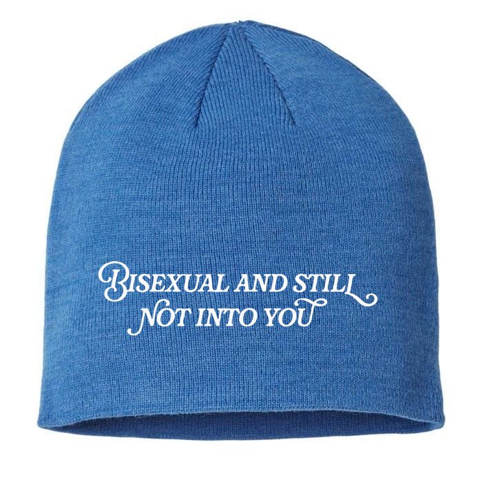 Bisexual And Still Not Into You Sustainable Beanie