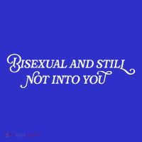 Bisexual And Still Not Into You Toddler Hoodie