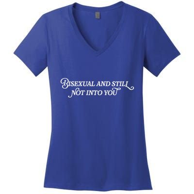 Bisexual And Still Not Into You Women's V-Neck T-Shirt