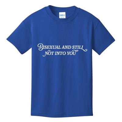 Bisexual And Still Not Into You Kids T-Shirt