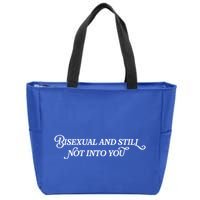Bisexual And Still Not Into You Zip Tote Bag