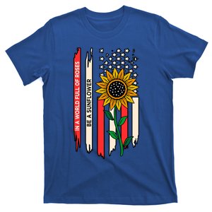 Be A Sunflower America Usa Independence 4th Of July Graphic Gift T-Shirt