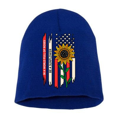 Be A Sunflower America Usa Independence 4th Of July Graphic Gift Short Acrylic Beanie