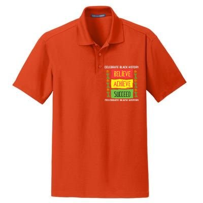 Believe Achieve Succeed Gift Black History Gift Funny Gift Dry Zone Grid Polo