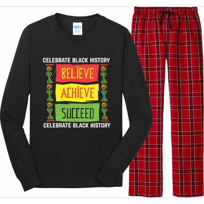 Believe Achieve Succeed Gift Black History Gift Funny Gift Long Sleeve Pajama Set