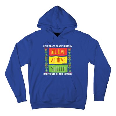 Believe Achieve Succeed Gift Black History Gift Funny Gift Hoodie