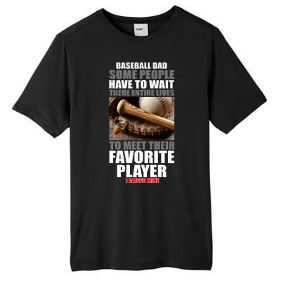 Baseball Dad Raised Favorite Player Tall Fusion ChromaSoft Performance T-Shirt