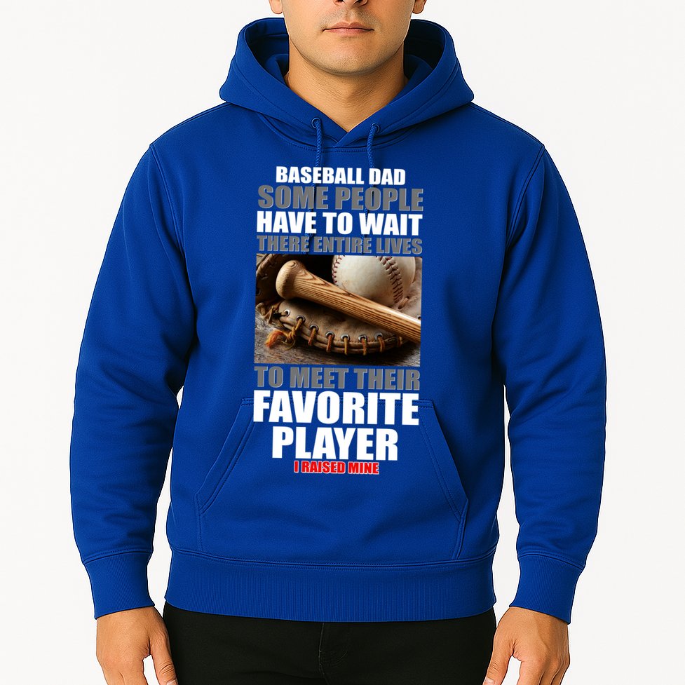 Baseball Dad Raised Favorite Player Hoodie
