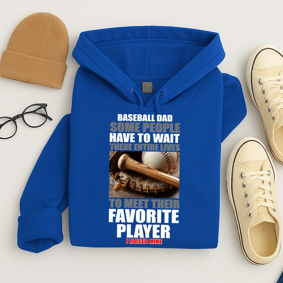Baseball Dad Raised Favorite Player Hoodie
