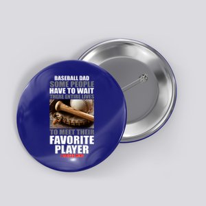 Baseball Dad Raised Favorite Player Button