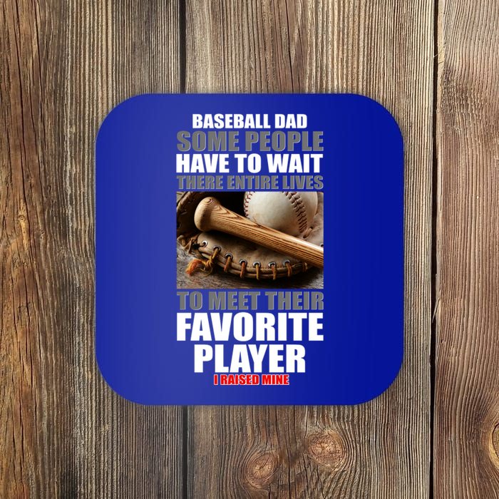 Baseball Dad Raised Favorite Player Coaster